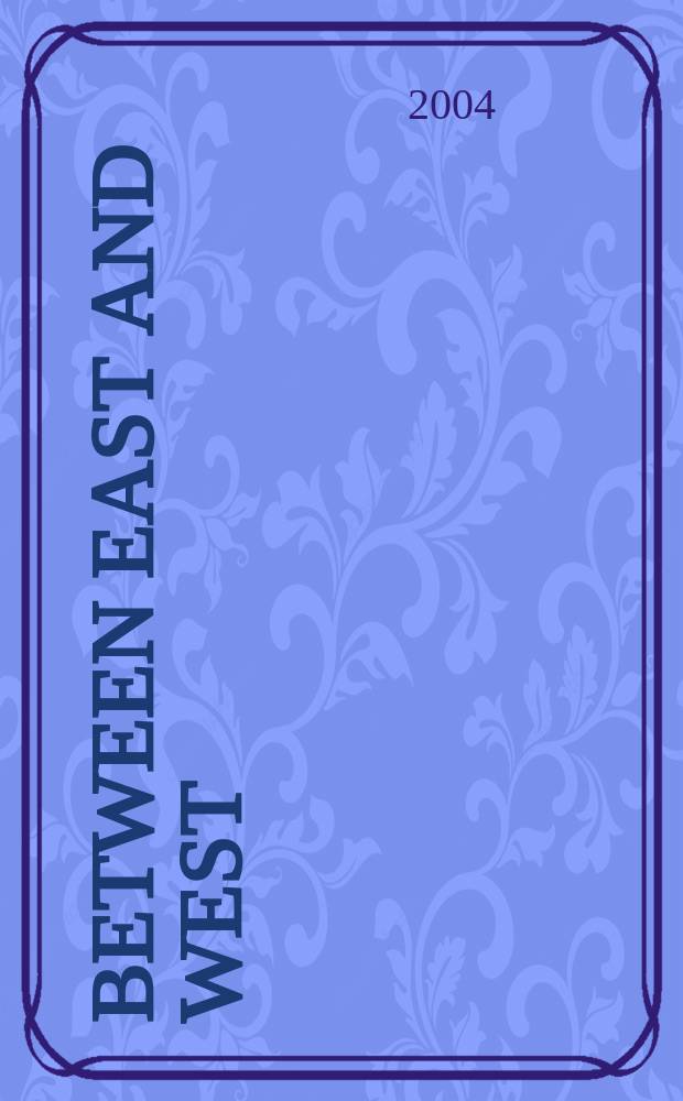 Between East and West: Polish and Russian nineteenth-century travel to the Orient = Между востоком и западом: польские и русские путешествия 19-го века на восток
