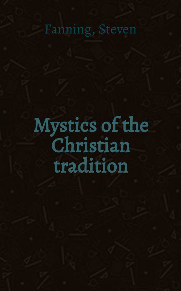 Mystics of the Christian tradition = Мистики христианской традиции