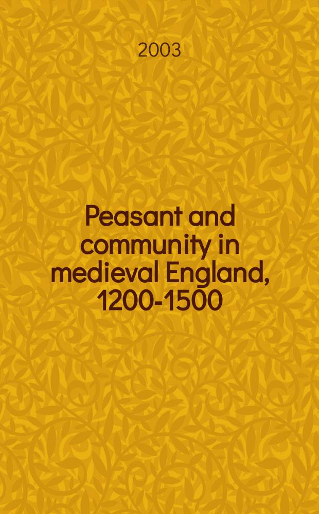 Peasant and community in medieval England, 1200-1500 = Крестьянство в феодальной Англии, 1200-1500
