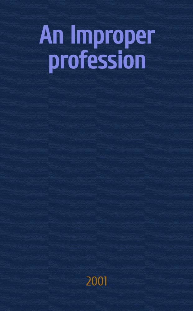 An Improper profession : women, gender, and journalism in late Imperial Russia = Неподходящая профессия