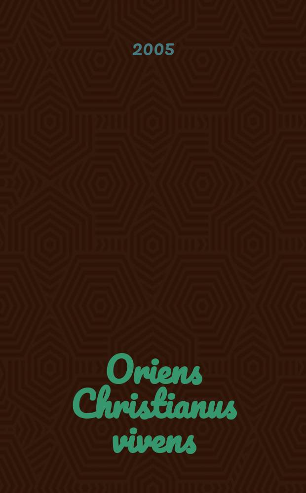Oriens Christianus vivens = Жизнь христианина на Востоке