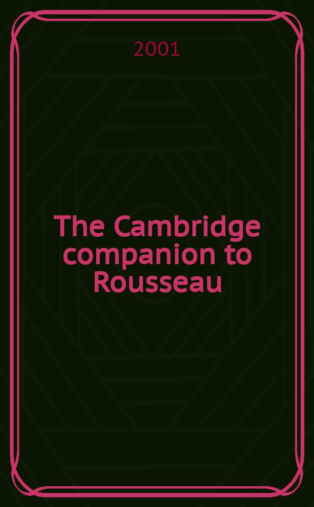 The Cambridge companion to Rousseau = Руссо