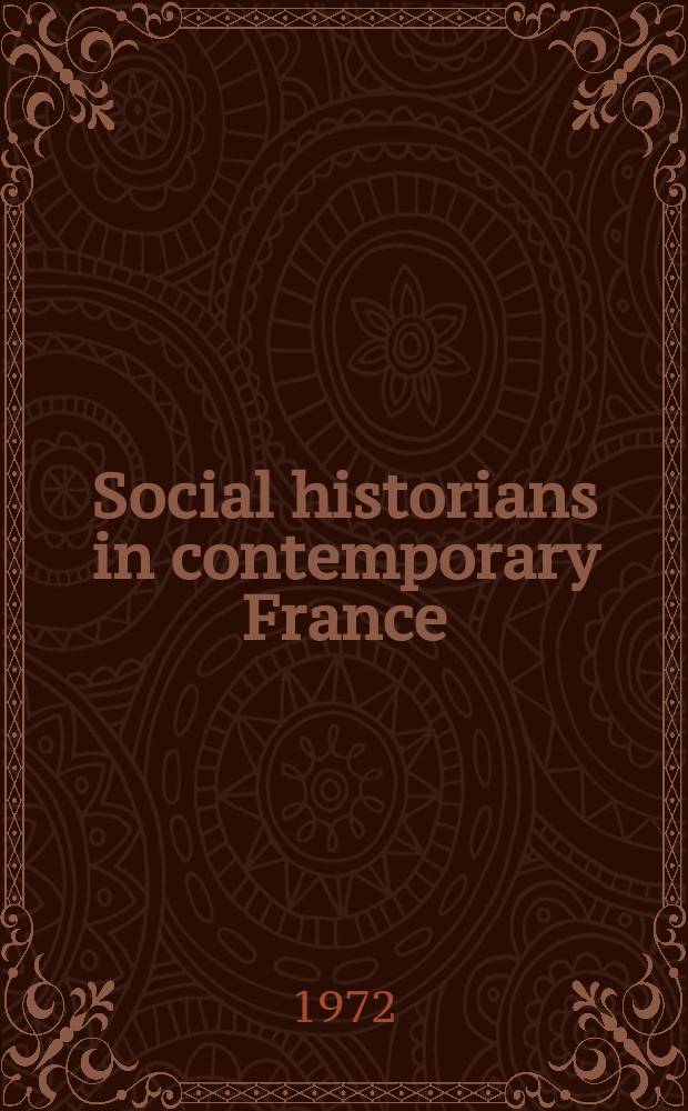 Social historians in contemporary France : essays from Annales = Социальные историки в современной Франции