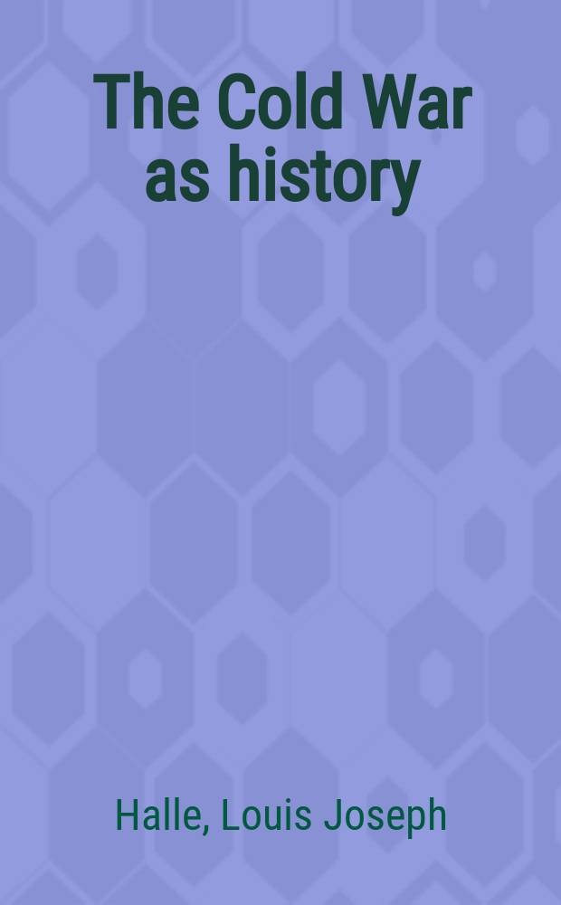 The Cold War as history = Холодная война как история