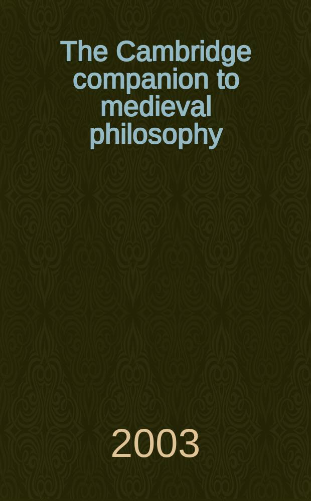 The Cambridge companion to medieval philosophy = Средневековая философия