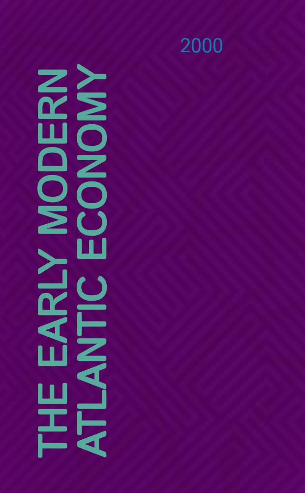 The Early modern Atlantic economy = Ранний модерн атлантической экономики