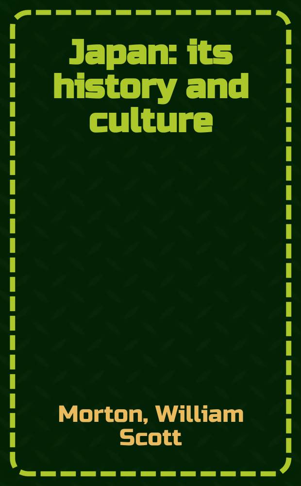 Japan : its history and culture = Япония: история и культура