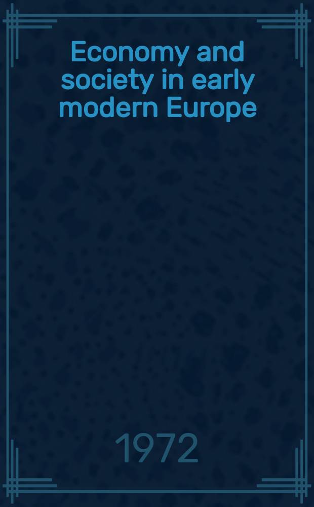 Economy and society in early modern Europe : essays from "Annales" = Экономика и общество в современной Европе