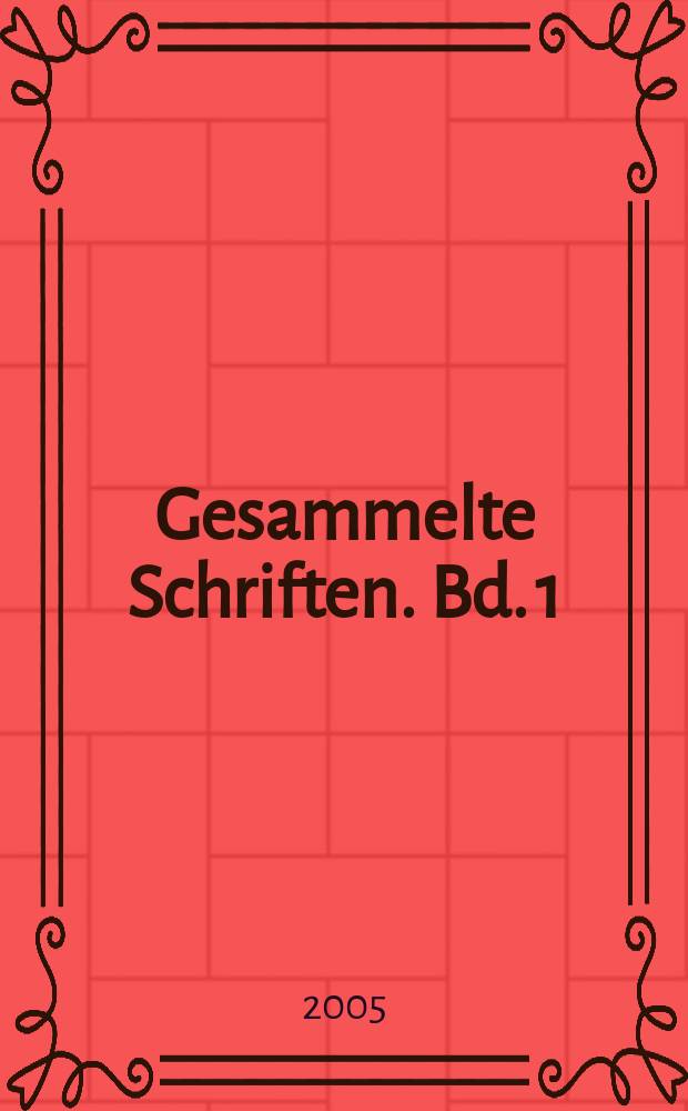 Gesammelte Schriften. Bd. 1 : Philosophia practica = Практическая философия