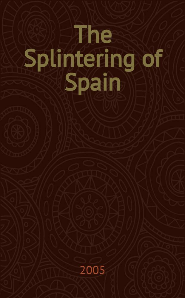 The Splintering of Spain : cultural history and the Spanish Civil War, 1936-1939 = Раздробление Испании: культурная история и гражданская война, 1936-1939