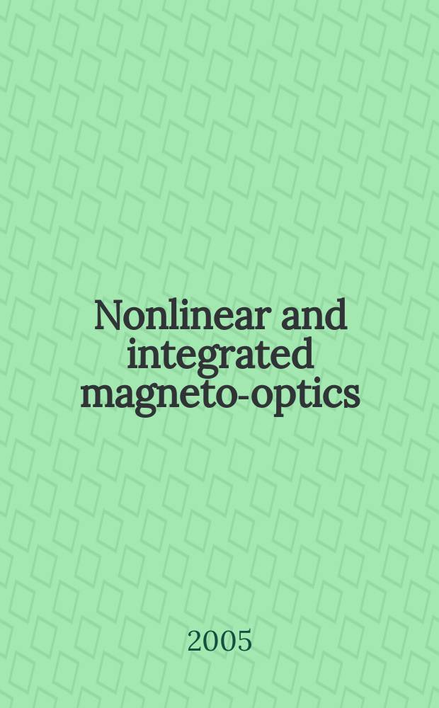 Nonlinear and integrated magneto-optics