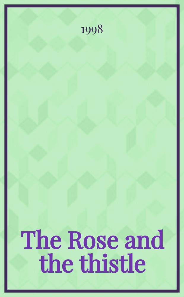 The Rose and the thistle : essays on the culture of late medieval and Renaissance Scotland = Роза и чертополох: культура Шотландии эпохи позднего средневековья и ренессанса