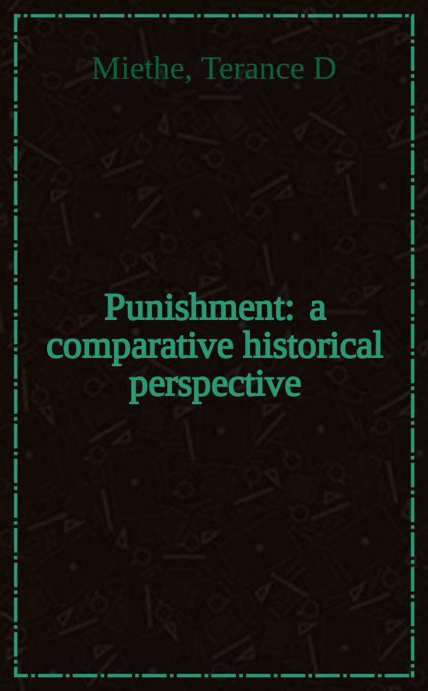 Punishment : a comparative historical perspective = Наказание