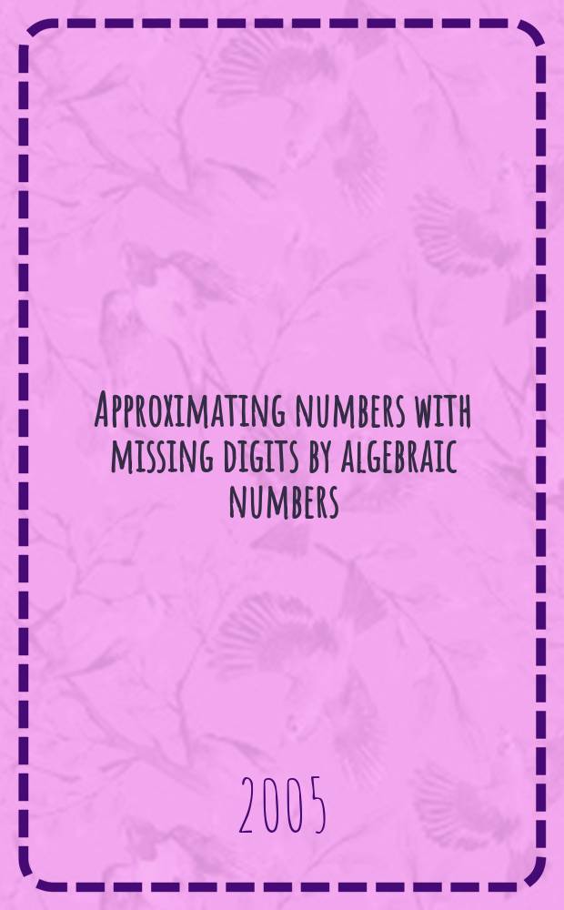 Approximating numbers with missing digits by algebraic numbers