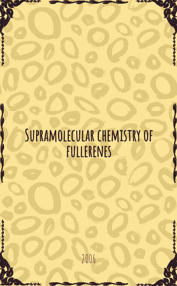 Supramolecular chemistry of fullerenes