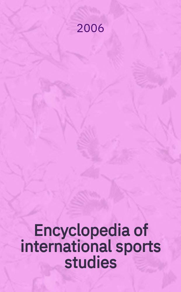 Encyclopedia of international sports studies : [in 3 vol.]. Vol. 1 : A - E