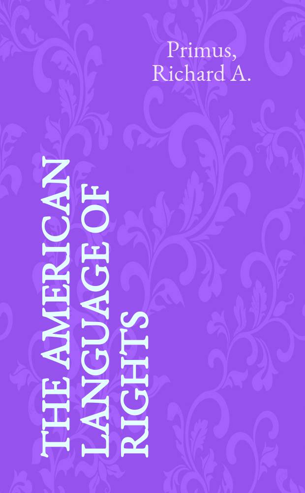 The American language of rights = Американский язык привилегий