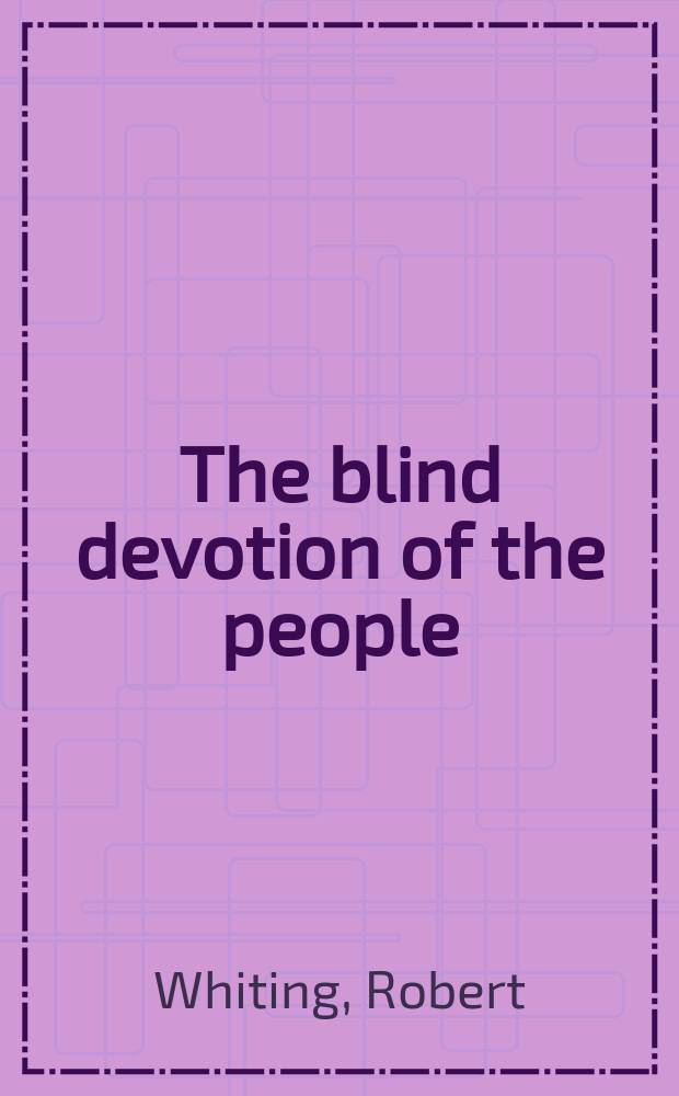 The blind devotion of the people : popular religion and the English Reformation = Слепая набожность народа: Народная религия и английская Реформация