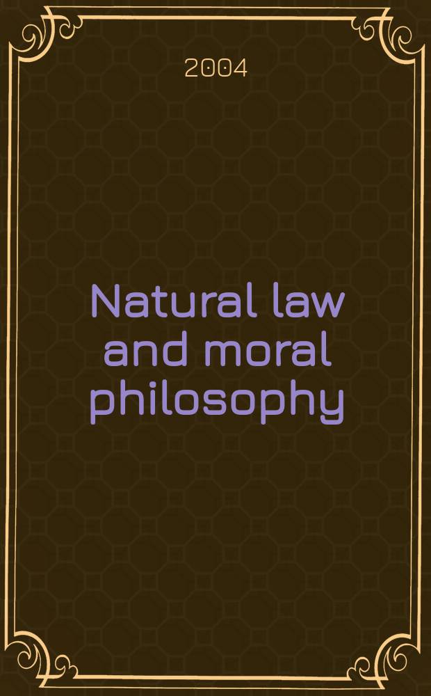 Natural law and moral philosophy : from Grotius to the Scottish Enlightenment = Естественное право и нравственная философия