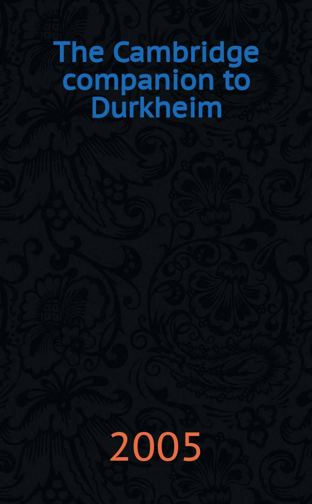 The Cambridge companion to Durkheim = Дюркгейм