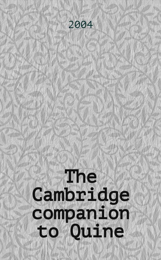 The Cambridge companion to Quine = Куайн. Справочник