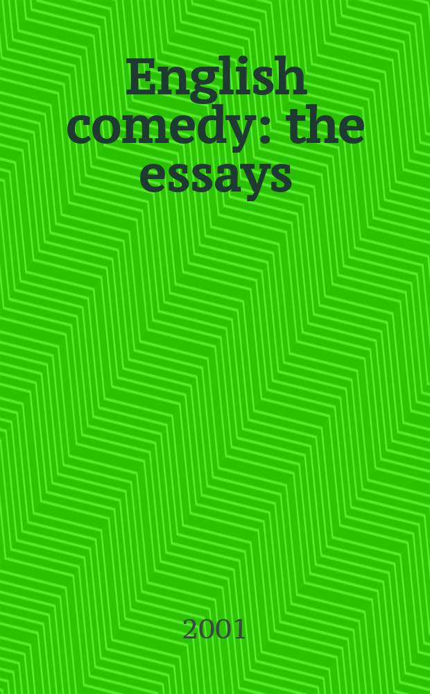 English comedy : the essays = Английская комедия