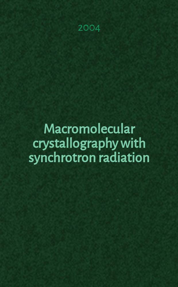Macromolecular crystallography with synchrotron radiation = Макромолекулярная кристаллография с синхротронным излучением