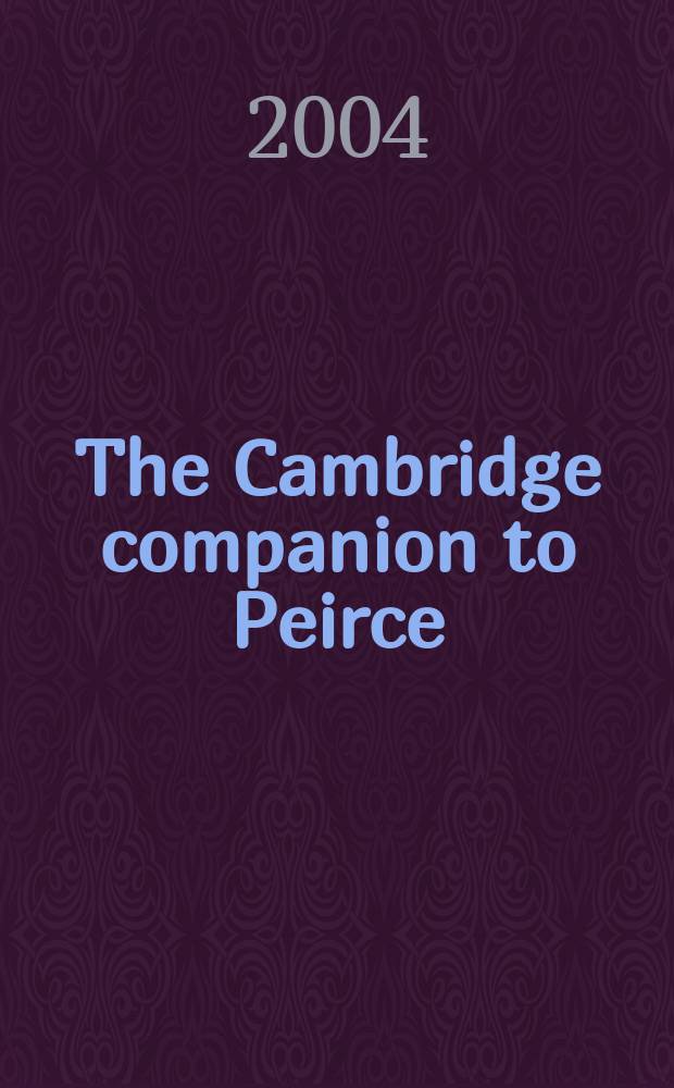 The Cambridge companion to Peirce = Пирс