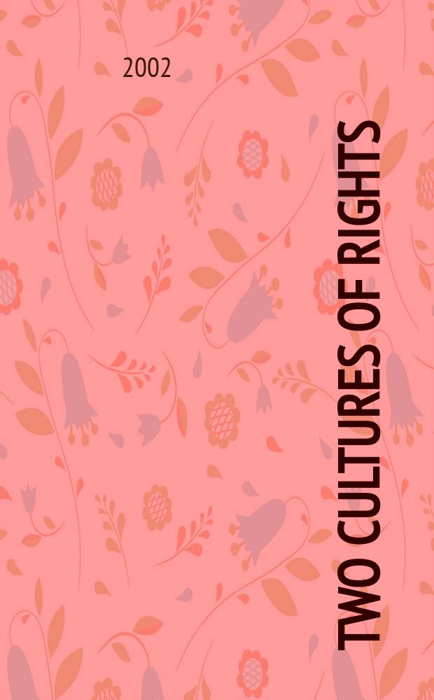 Two cultures of rights : the quest for inclusion and participation in modern America and Germany = Две кальтуры прав. Поиски присоединения и партнерства в современной Америке и Германии