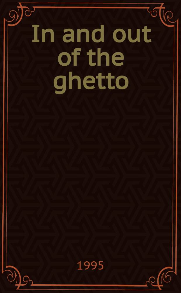In and out of the ghetto : Jewish-gentile relations in late medieval and early modern Germany : papers presented at a Conference, held in Los Angeles on May 9-11, 1991 = Внутри и за гетто: отношение евреев и неевреев в поздней средневековой и ранней Германии