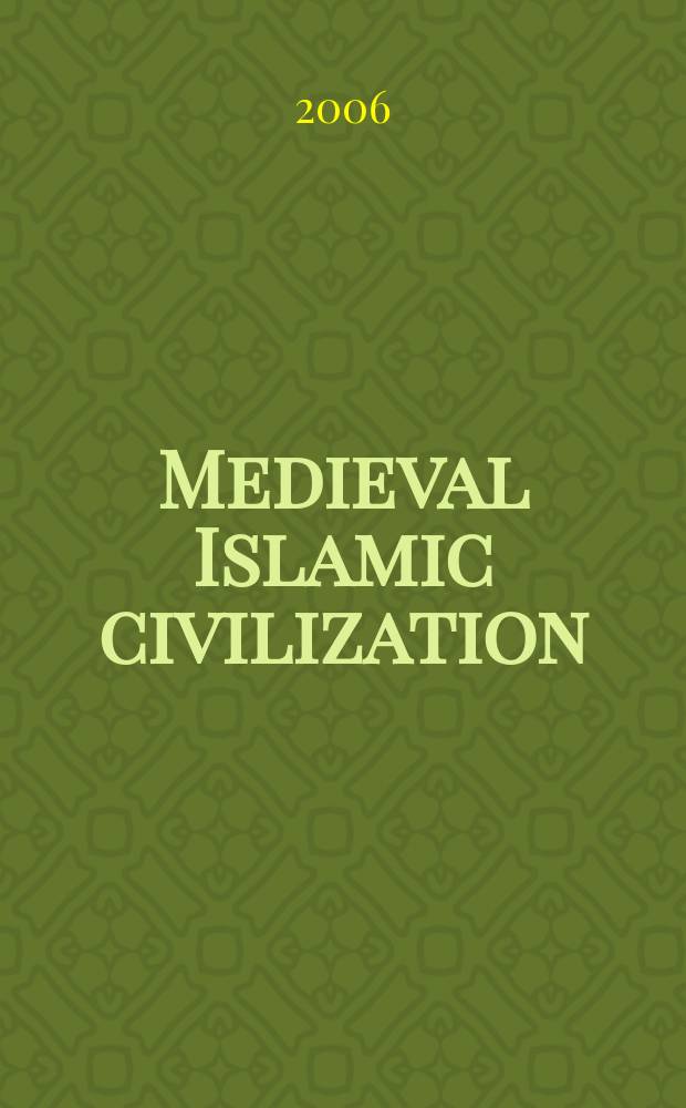 Medieval Islamic civilization : an encyclopedia. Vol. 2 : L - Z. Index