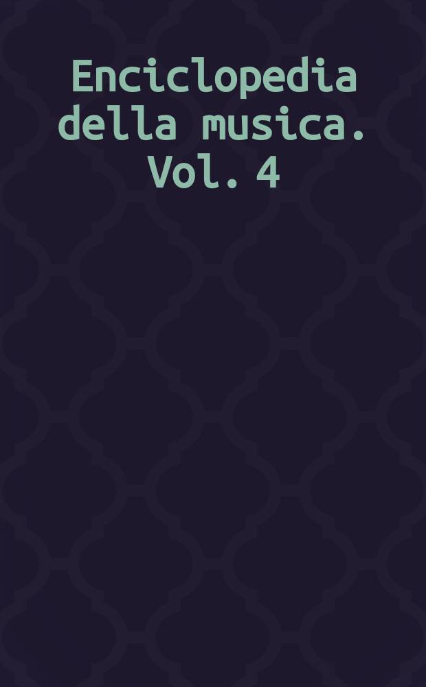 Enciclopedia della musica. Vol. 4 : Storia della musica europea = История европейской музыки