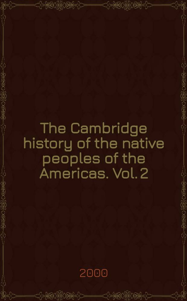 The Cambridge history of the native peoples of the Americas. Vol. 2 : Mesoamerica