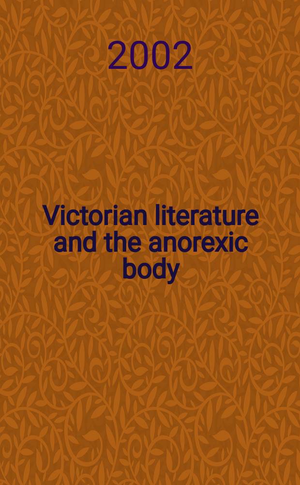 Victorian literature and the anorexic body = Викторианская литература и женское тело, затянутое в корсет