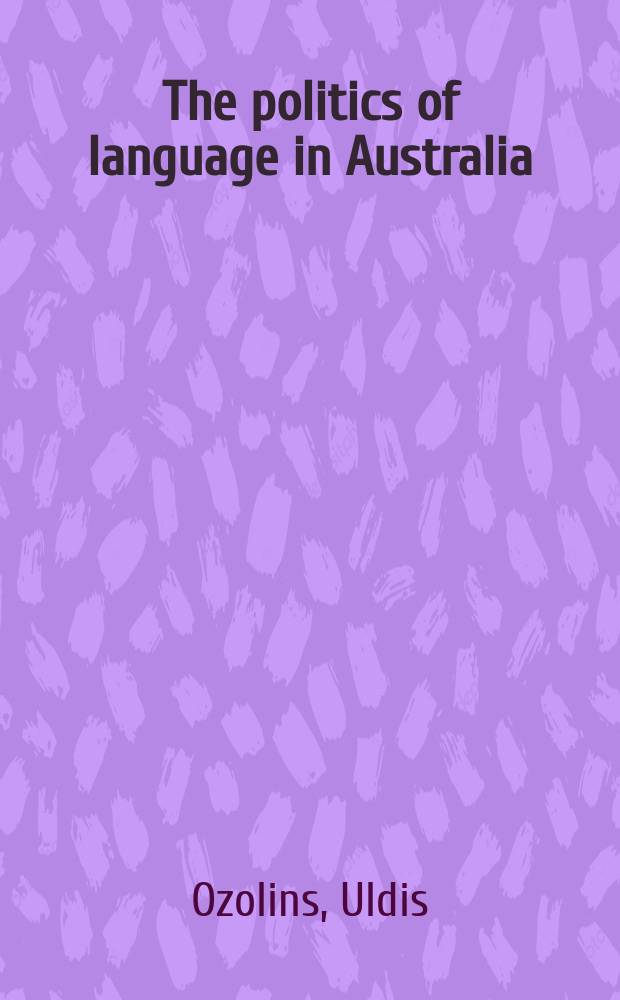 The politics of language in Australia = Языковая политика в Австралии