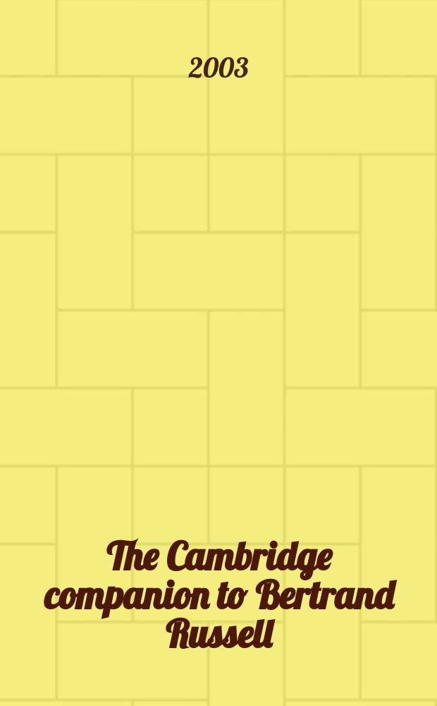 The Cambridge companion to Bertrand Russell = Рассел