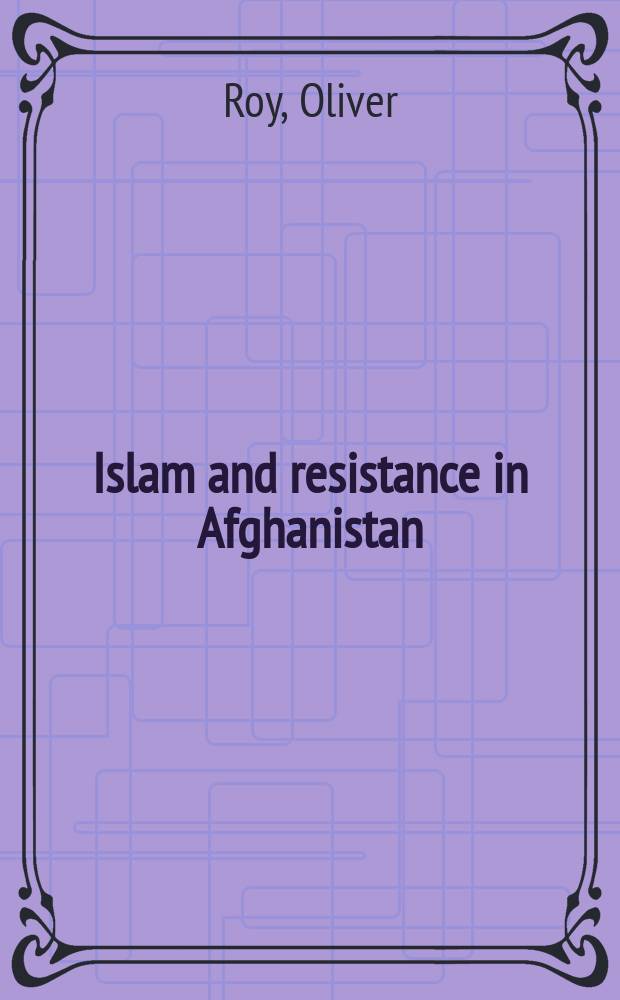 Islam and resistance in Afghanistan = Ислам и сопротивление в Афганистане