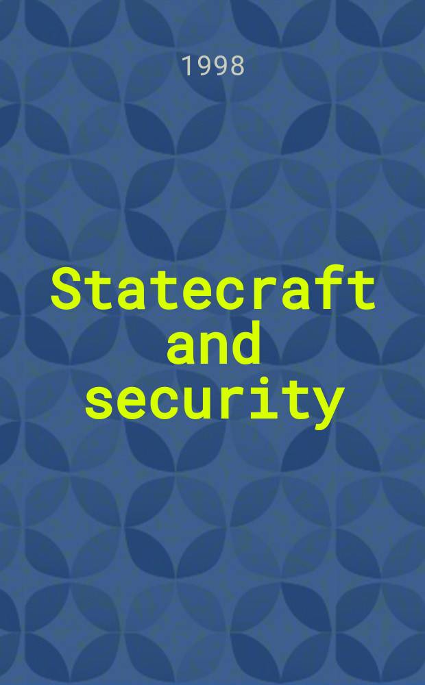 Statecraft and security : the Cold War and beyond = Искусство управлять государством и безопасность: холодная война и безопасность