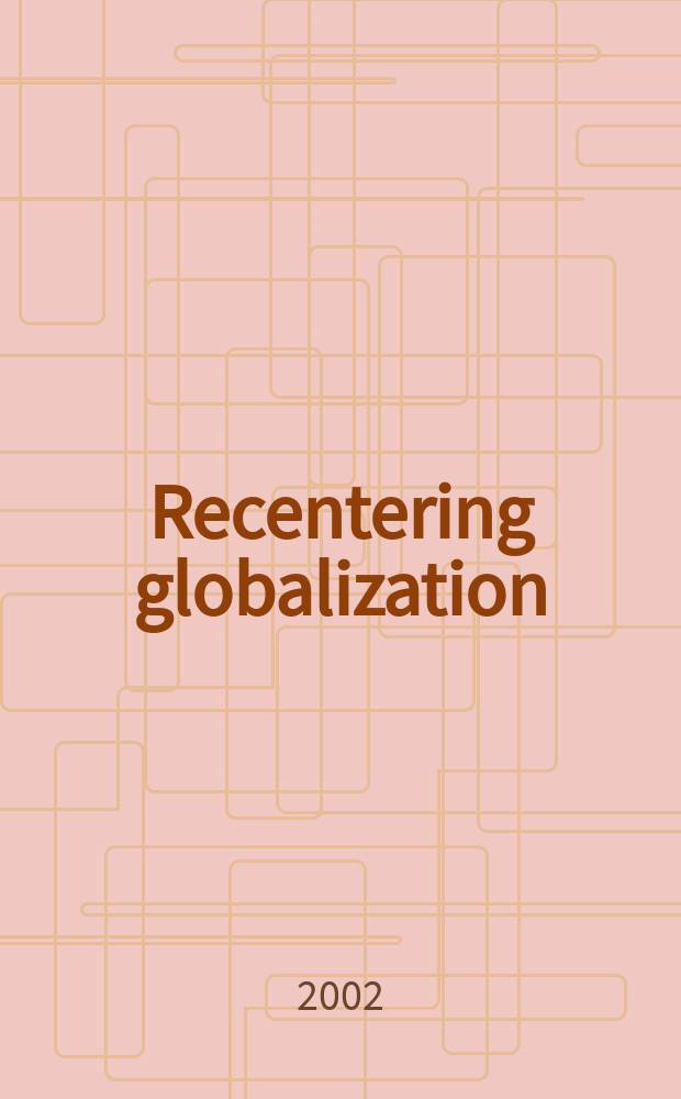 Recentering globalization : popular culture and Japanese transnationalism = Рецентрованная глобализация: популярная культура и японских транснационализм