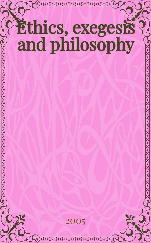 Ethics, exegesis and philosophy : interpretation after Levinas = Этика, экзегеза и философия