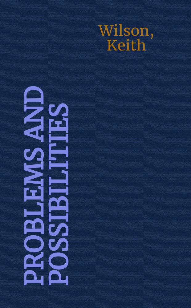 Problems and possibilities : exercises in statesmanship, 1814-1918 = Проблемы и возможности: упражнения в искусстве управлять государством, 1814-1918