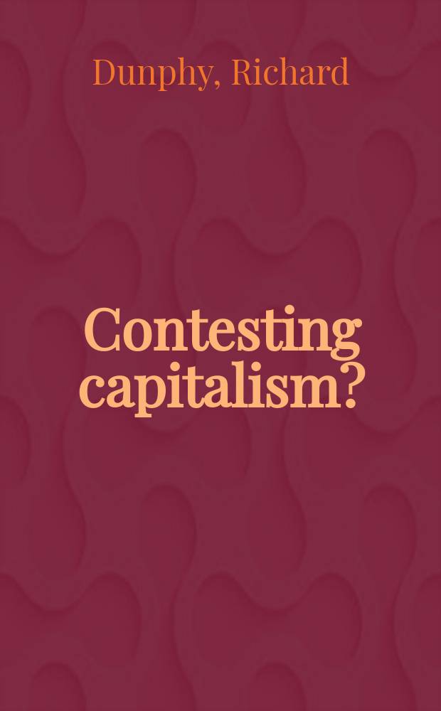 Contesting capitalism? : Left parties and European integration = Опровержение капитализма?
