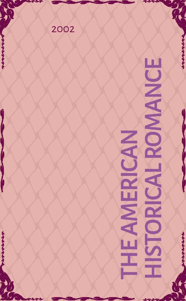 The American historical romance = Американский исторический роман