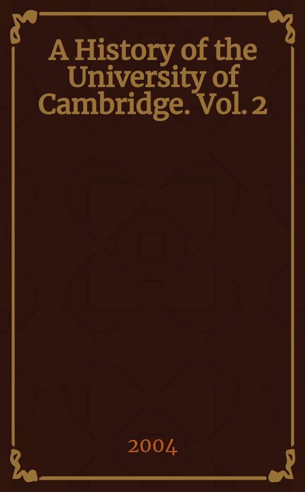 A History of the University of Cambridge. Vol. 2 : 1546-1750
