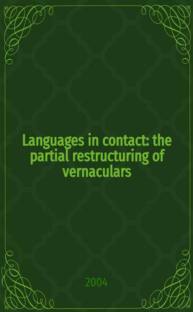 Languages in contact : the partial restructuring of vernaculars = Языки в контакте