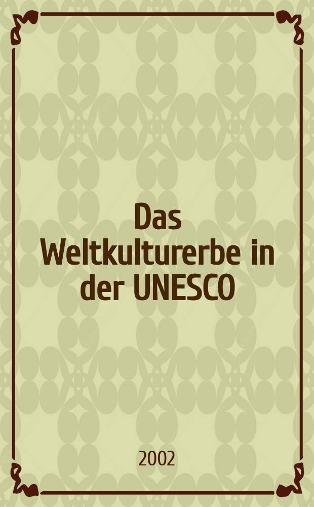 Das Weltkulturerbe in der UNESCO : ein Vergleich der Systeme des Denkmalschutzes in Japan und Österreich : Diplomarbeit = Мировое культурное наследие в ЮНЕСКО