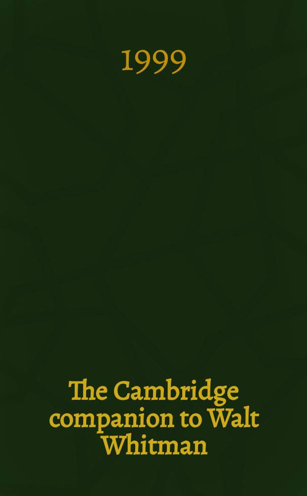 The Cambridge companion to Walt Whitman = Уолт Уитмен