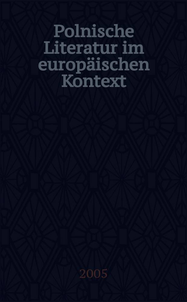 Polnische Literatur im europäischen Kontext : Festschrift für Brigitte Schultze zum 65. Geburtstag = Польская литература в европейском контексте.