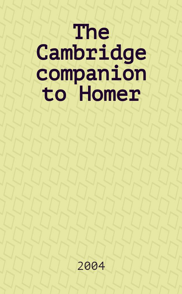The Cambridge companion to Homer = Гомер