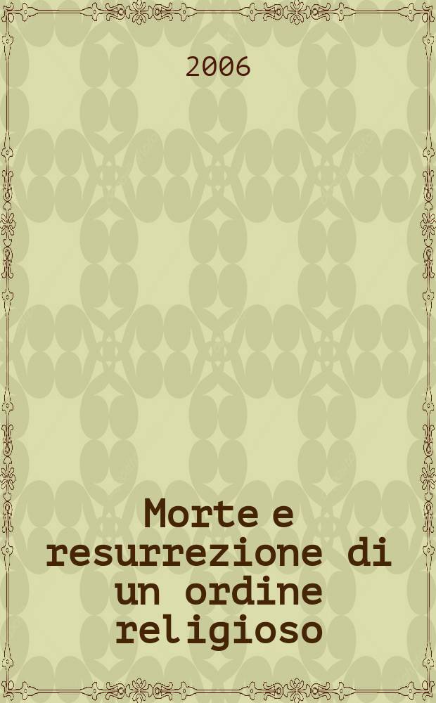 Morte e resurrezione di un ordine religioso : le strategie culturali ed educative della Compagnia di Gesù durante la soppressione (1759-1814) = Смерть и возрождение одного религиозного ордена: Культурно-воспитательная политика Общества Иисуса до его упразднения (1759-1814)